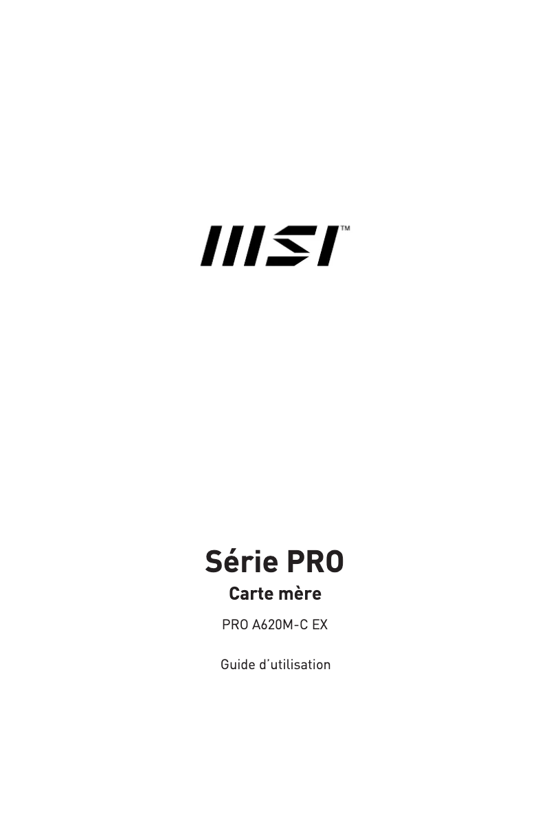 Page n°1 - Manuel utilisateur MSI PRO A620M-C EX