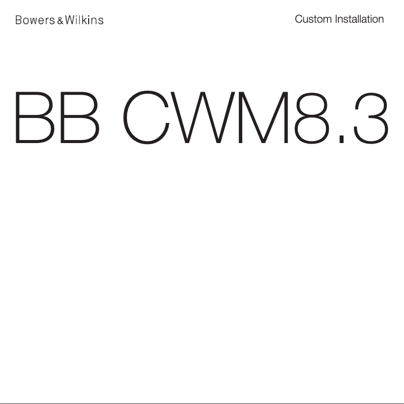 Page 1 de la notice Manuel utilisateur Bowers & Wilkins BB CWM8.3