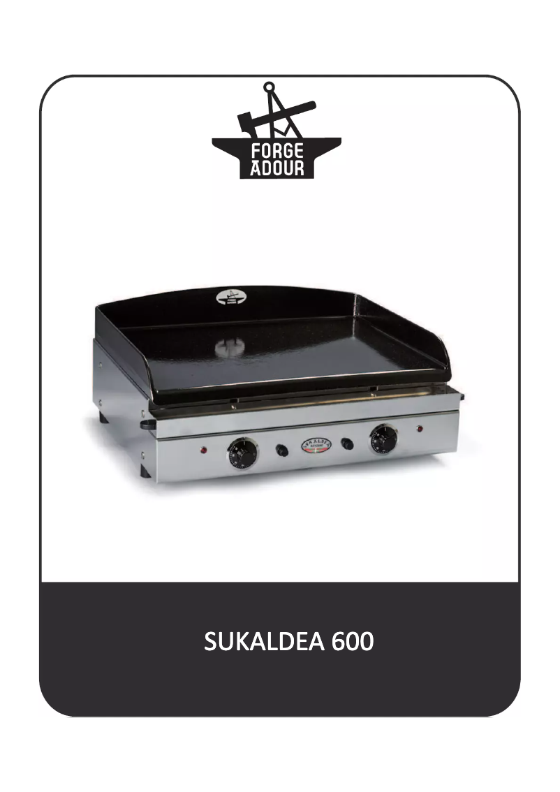 Page 1 de la notice Manuel utilisateur Forge Adour Sukaldea 600
