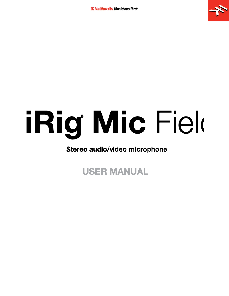 Page 1 de la notice Manuel utilisateur IK Multimedia iRig Mic Field