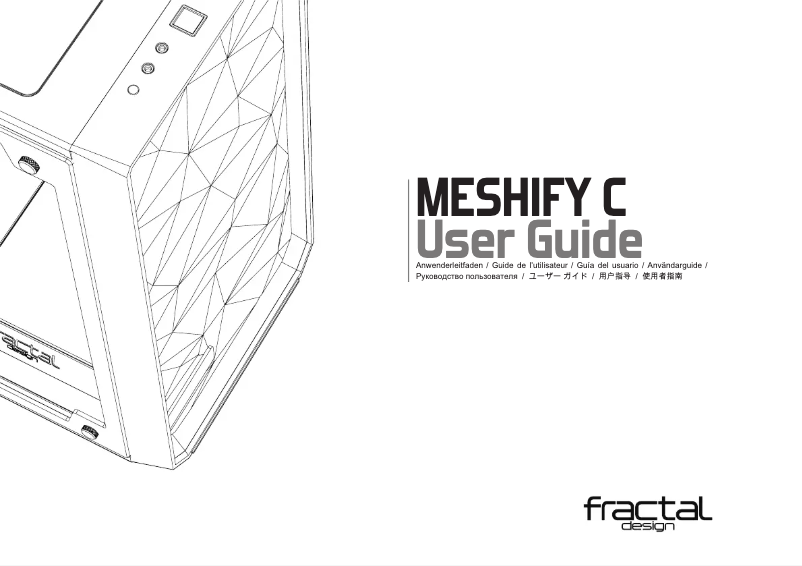 Page n°1 - Manuel utilisateur Fractal Design Meshify C
