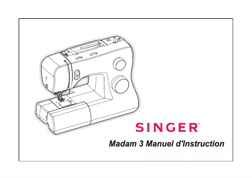 Page n°1 - Manuel utilisateur Singer Madam 3