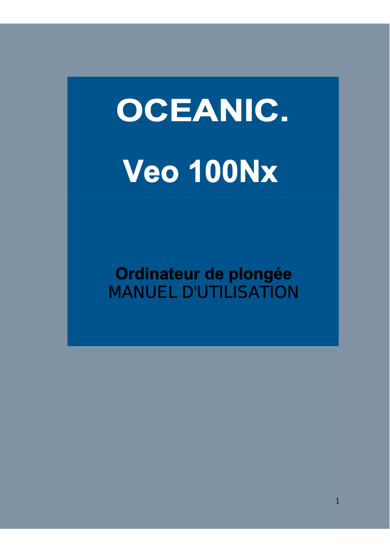 Page n°1 - Manuel utilisateur Oceanic Veo 100Nx