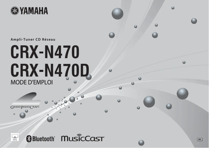 Page 1 de la notice Manuel utilisateur Yamaha MusicCast MCR-N470D