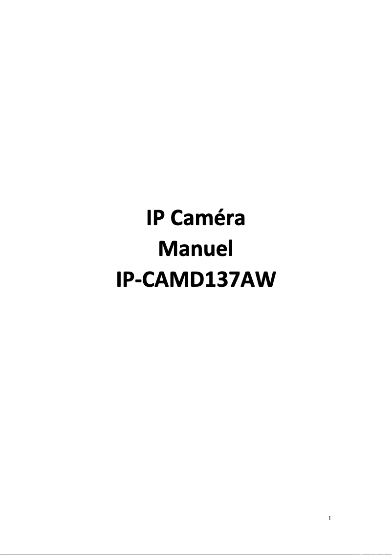 Page n°1 - Manuel utilisateur MCL IP-CAMD137AW