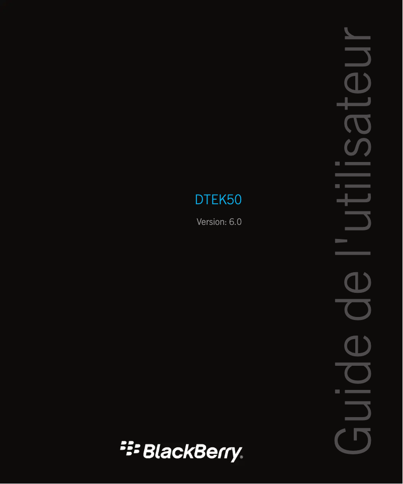 Page 1 de la notice Manuel utilisateur BlackBerry DTEK50