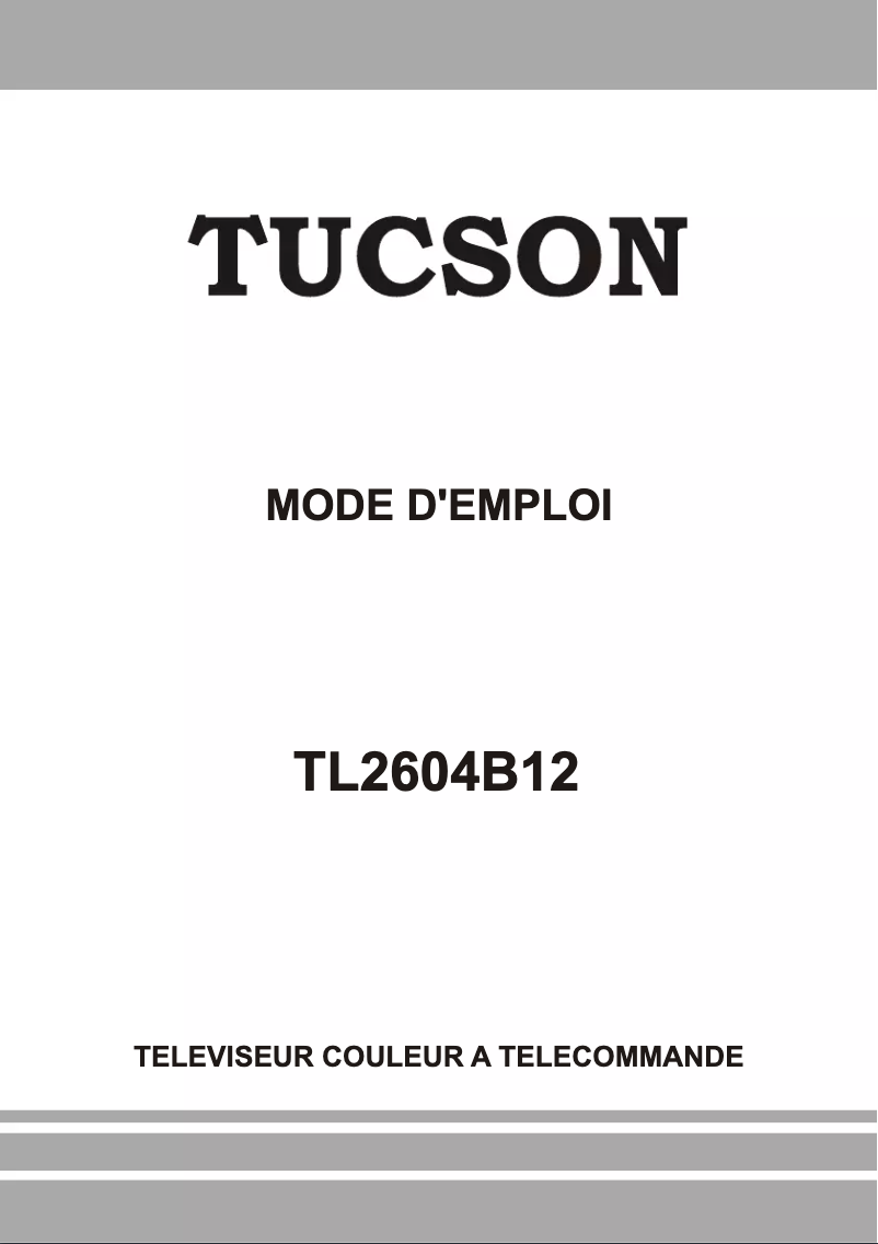 Page n°1 - Manuel utilisateur Tucson TL2604B12