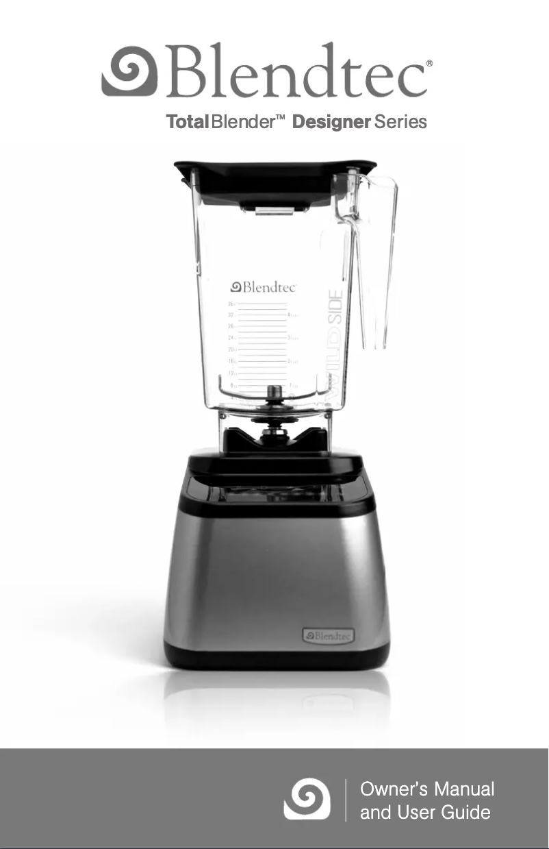 Page n°1 - Manuel utilisateur Blendtec Designer Series