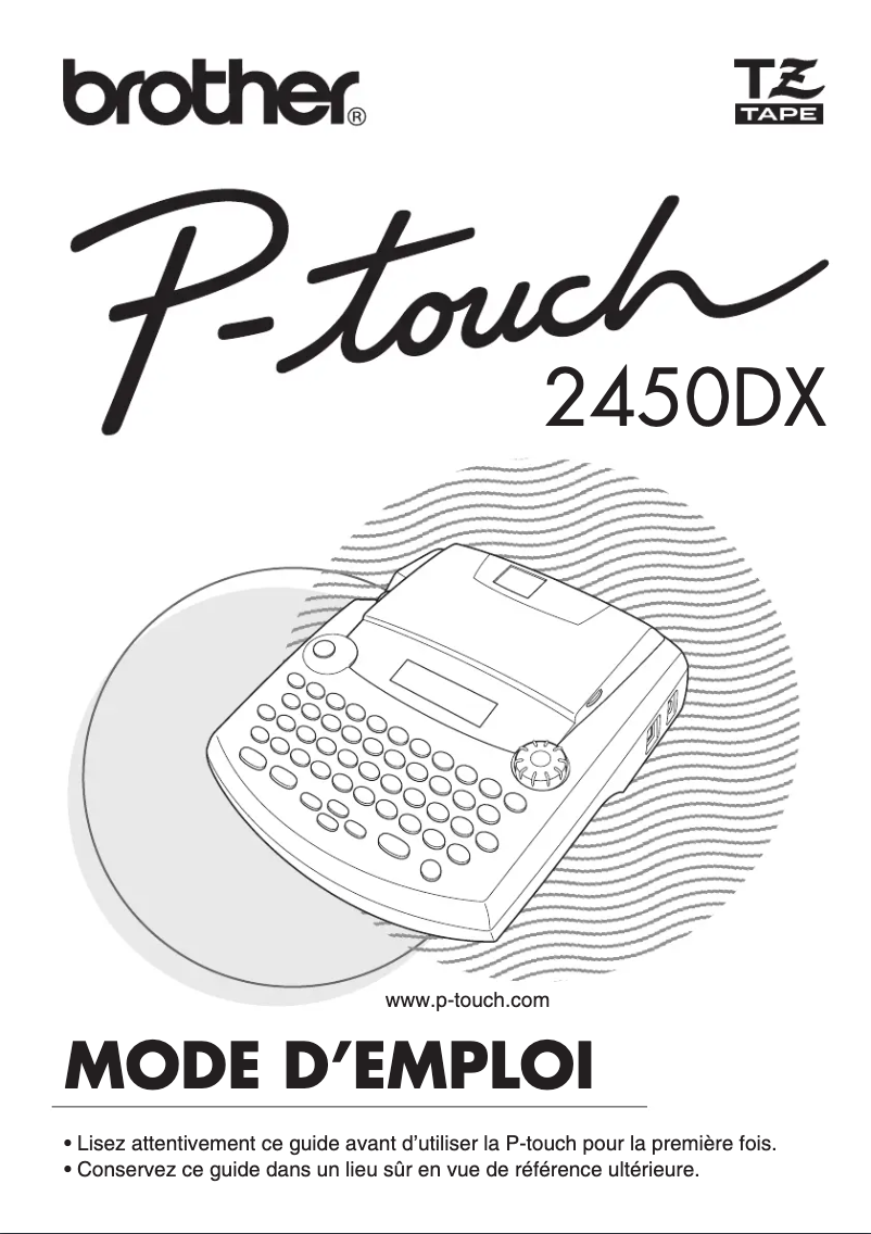 Page n°1 - Manuel utilisateur Brother P-Touch PT-2450DX