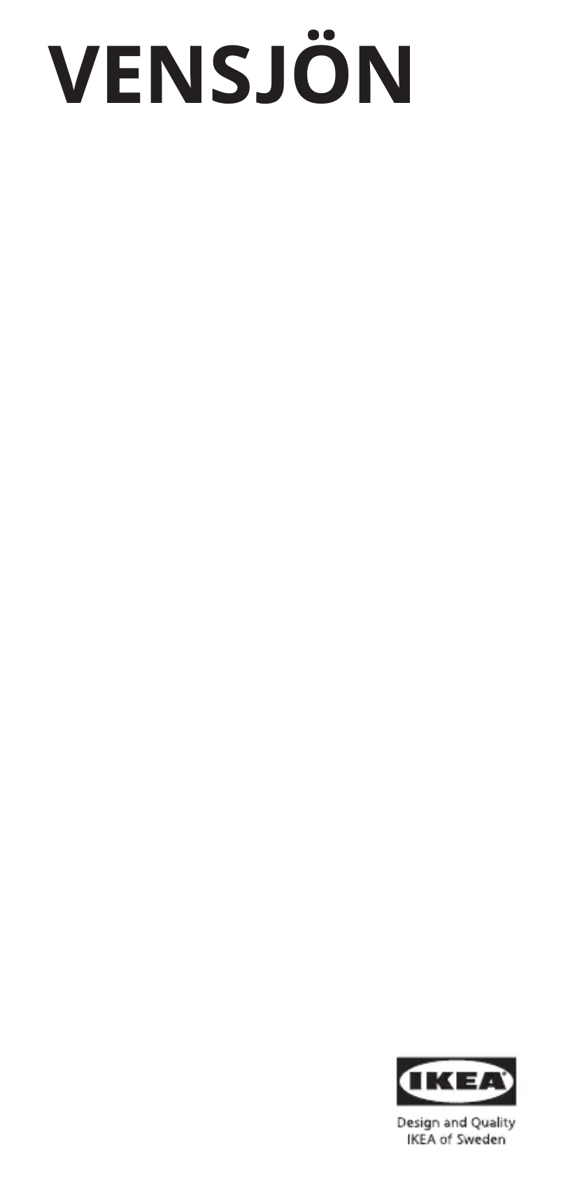Page 1 de la notice Manuel utilisateur Ikea VENSJÖN 704.746.94
