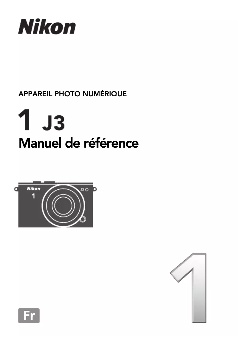 Page 1 de la notice Manuel utilisateur Nikon 1 J3