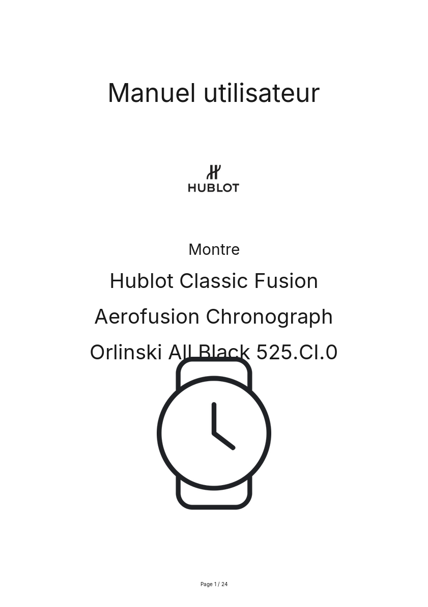 Page n°1 - Manuel utilisateur Hublot Classic Fusion Aerofusion Chronograph Orlinski All Black 525.CI.0