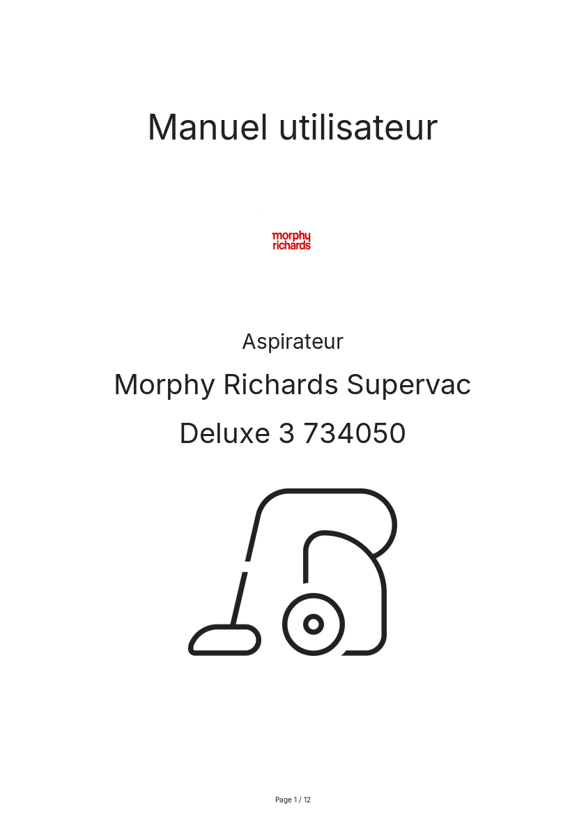 Page n°1 - Manuel utilisateur Morphy Richards Supervac Deluxe 3 734050