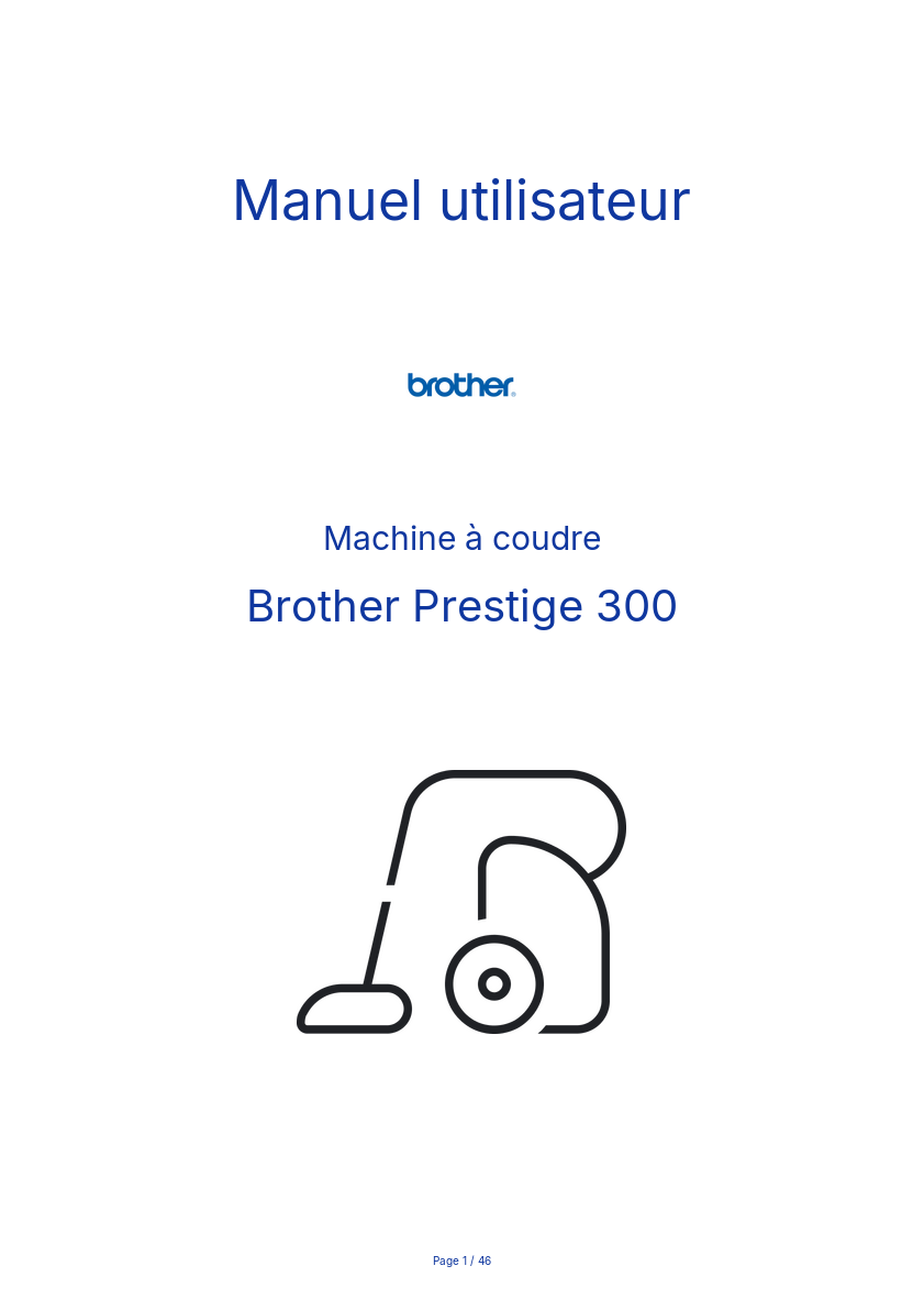 Page n°1 - Manuel utilisateur Brother Prestige 300