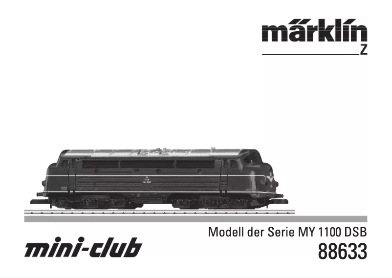 Page n°1 - Manuel utilisateur Märklin 88633 Serie MY 1100 DSB Diesel