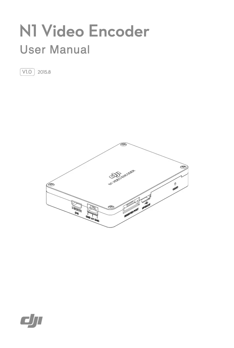 Page 1 de la notice Manuel utilisateur DJI N1 Video Encoder