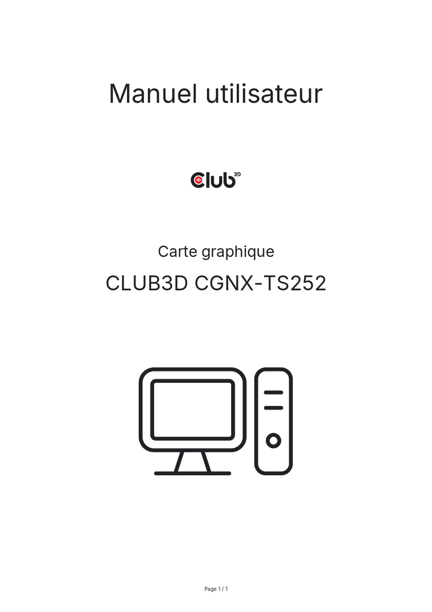 Page n°1 - Manuel utilisateur CLUB3D CGNX-TS252