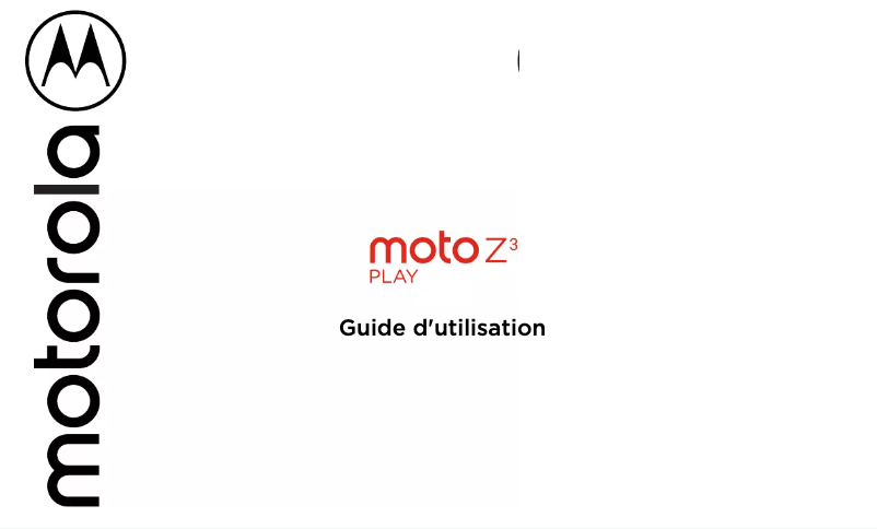 Page n°1 - Manuel utilisateur Motorola Moto Z3 Play