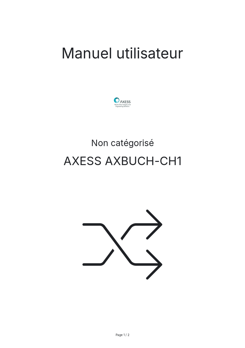 Page n°1 - Manuel utilisateur AXESS AXBUCH-CH1