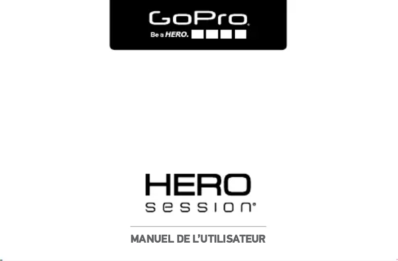Page 1 de la notice Manuel utilisateur GoPro HERO 4 Session