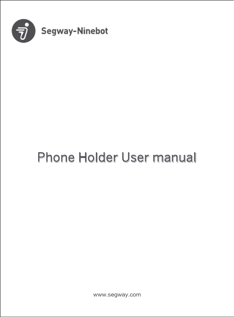 Page 1 de la notice Manuel utilisateur Segway Ninebot Phone Holder