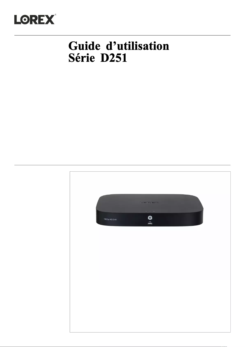 Page 1 de la notice Manuel utilisateur Lorex D251A6I1B