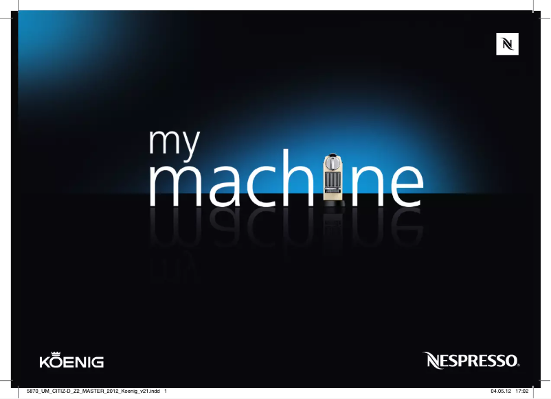 Page n°1 - Manuel utilisateur Koenig B03127 CitiZ Nespresso