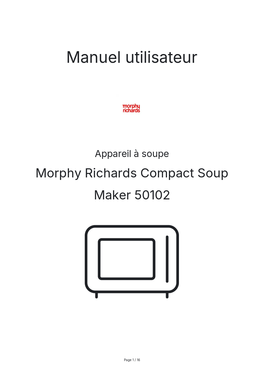 Page n°1 - Manuel utilisateur Morphy Richards Compact Soup Maker 50102