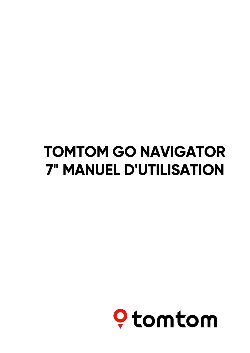 Page n°1 - Manuel utilisateur TomTom GO Navigator 6" (1st generation)