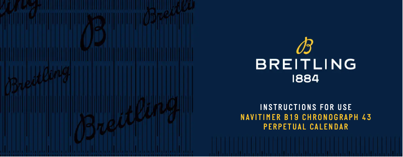 Image de la première page du manuel de l'appareil Navitimer B19 Chronograph 43 Perpetual Calendar