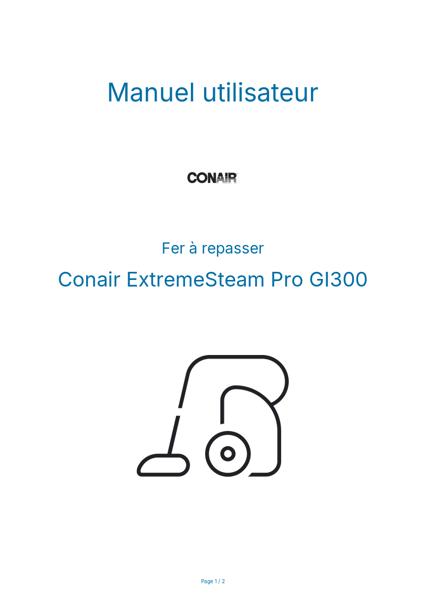Page n°1 - Manuel utilisateur Conair ExtremeSteam Pro GI300