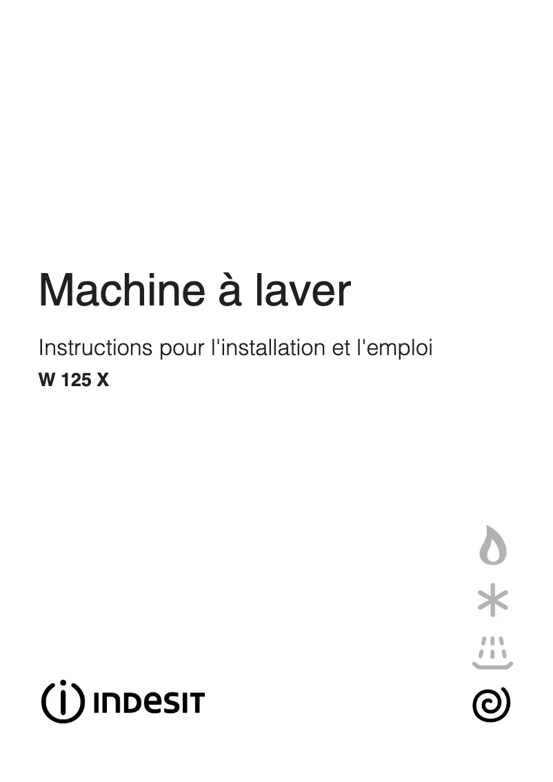 Page n°1 - Manuel utilisateur Indesit W 125 X (FR)