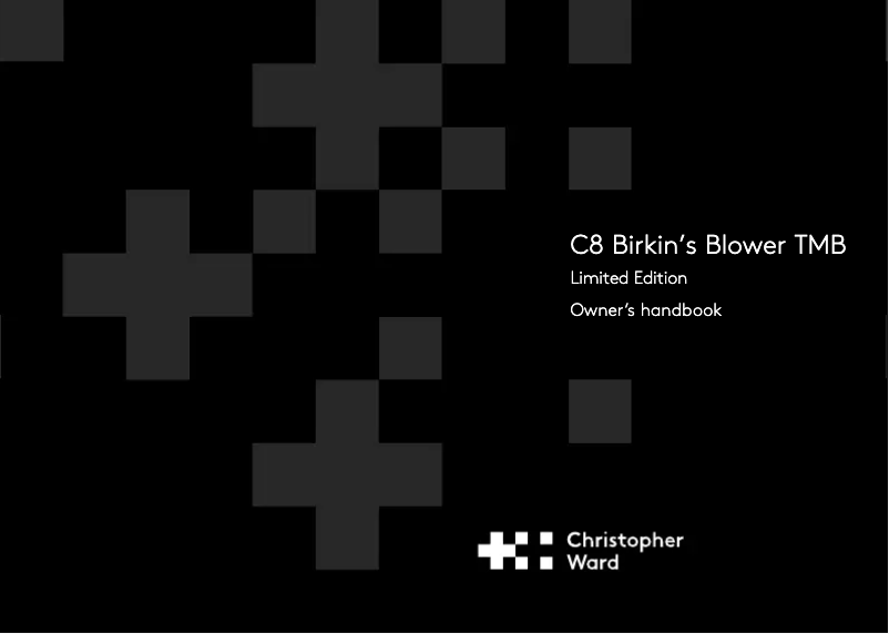 Page 1 de la notice Manuel utilisateur Christopher Ward C8 Birkins Blower TMB Limited Edition