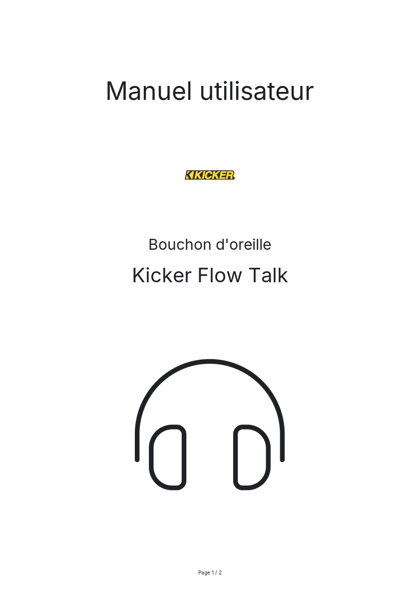 Page n°1 - Manuel utilisateur Kicker Flow Talk