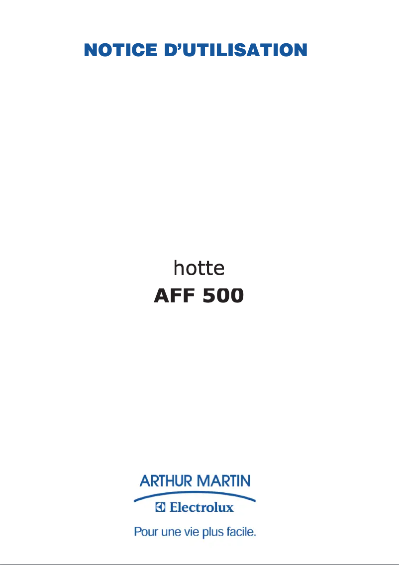 Page 1 de la notice Manuel utilisateur Arthur Martin-Electrolux AFF500X