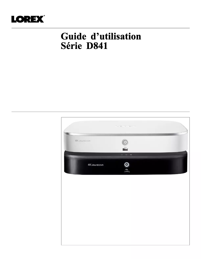 Page 1 de la notice Manuel utilisateur Lorex D841A81