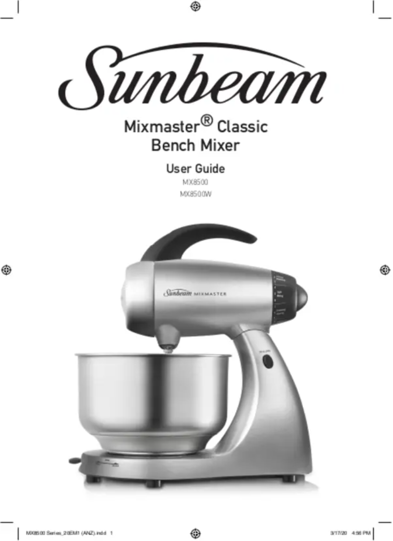 Page n°1 - Manuel utilisateur Sunbeam Mixmaster Classic MX8500