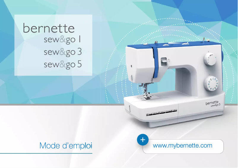Page n°1 - Manuel utilisateur Bernette Sew&Go 5