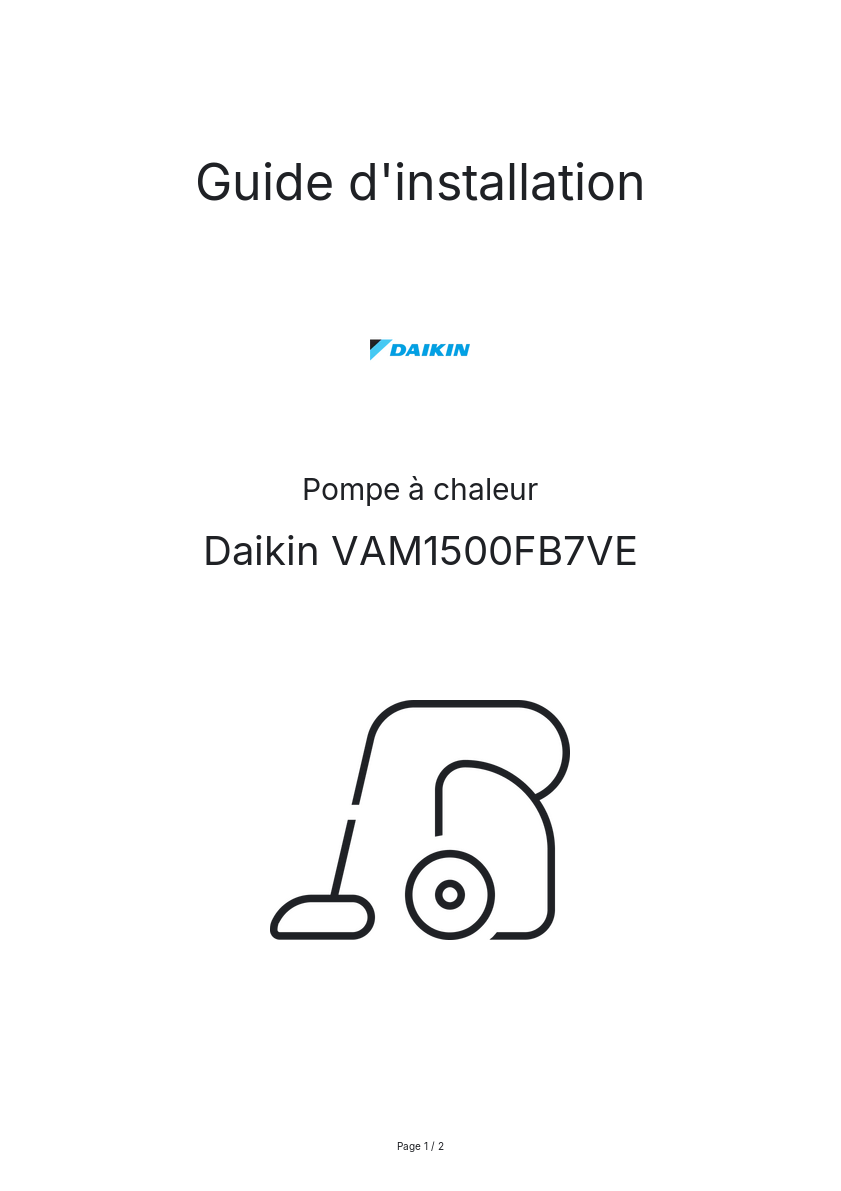 Page n°1 - Guide d'installation Daikin VAM1500FB7VE