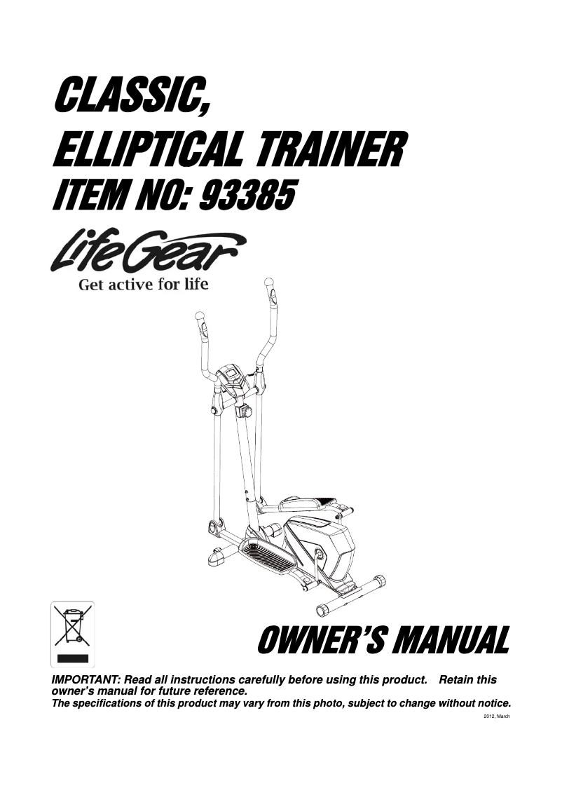Page 1 de la notice Manuel utilisateur Life Gear Classic Elliptical Trainer 93385