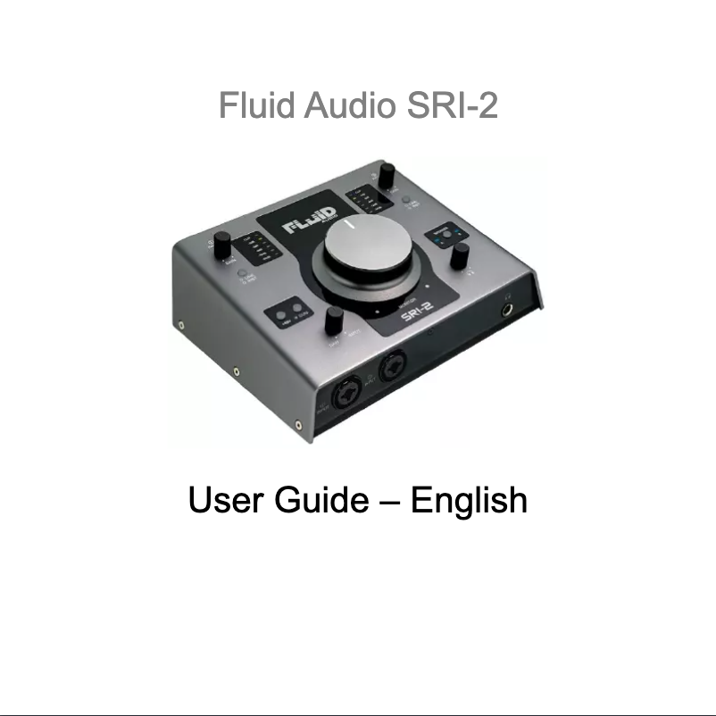 Page n°1 - Manuel utilisateur Fluid Audio SRI-2