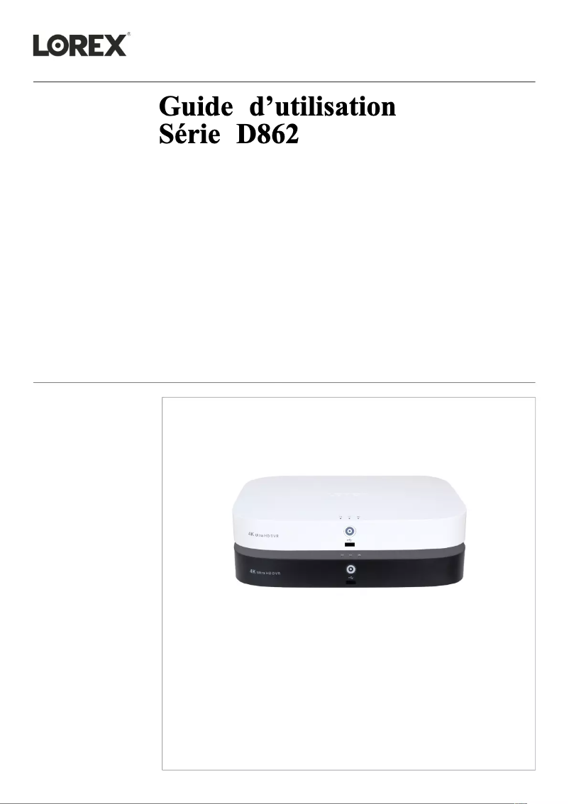Page 1 de la notice Manuel utilisateur Lorex YD862A82-8DA8-E
