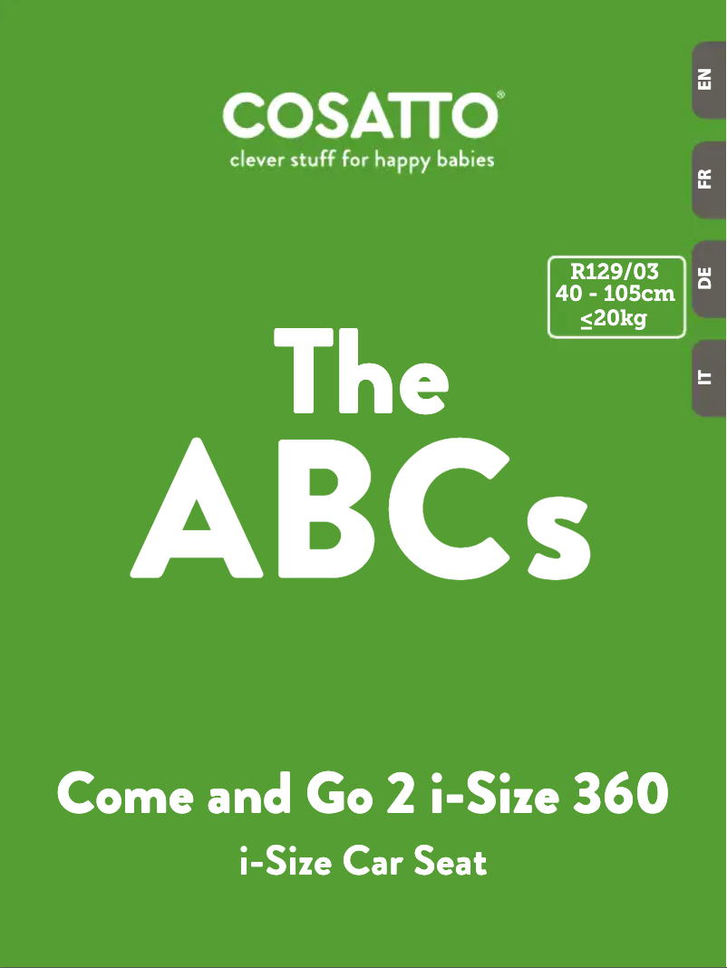 Page 1 de la notice Manuel utilisateur Cosatto Come and Go 2 i-Size 360