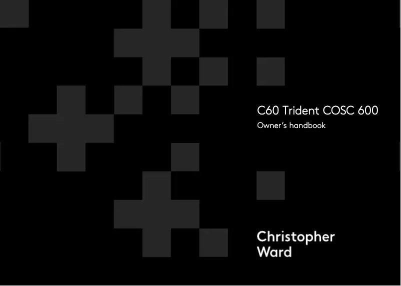 Page 1 de la notice Manuel utilisateur Christopher Ward C60 Trident COSC 600