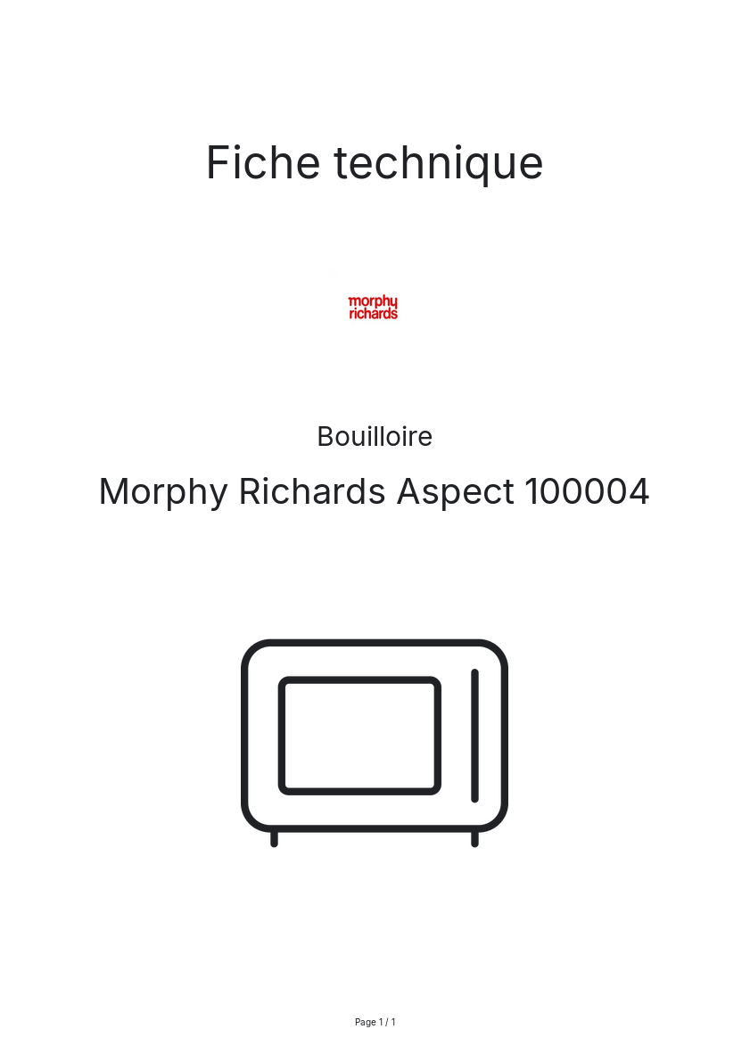 Page n°1 - Fiche technique Morphy Richards Aspect 100004