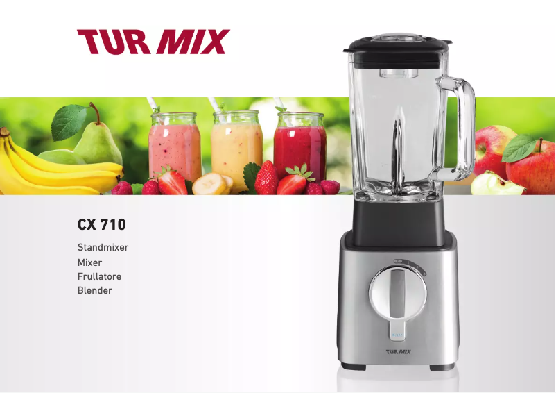 Page 1 de la notice Manuel utilisateur Turmix CX 710