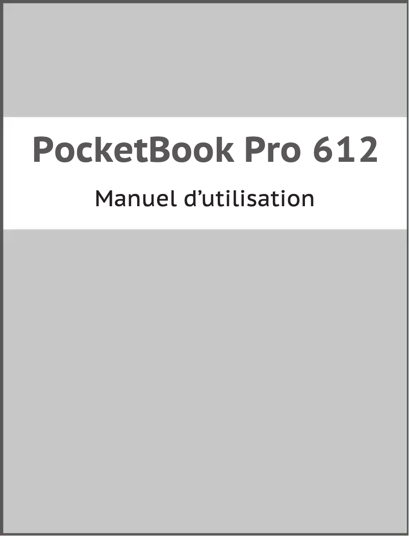 Page n°1 - Manuel utilisateur PocketBook Pro 612