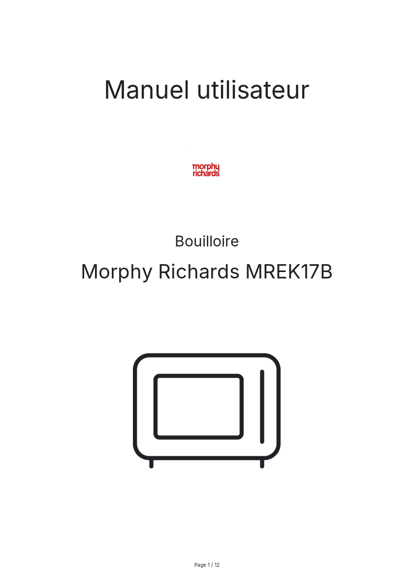 Page n°1 - Manuel utilisateur Morphy Richards MREK17B