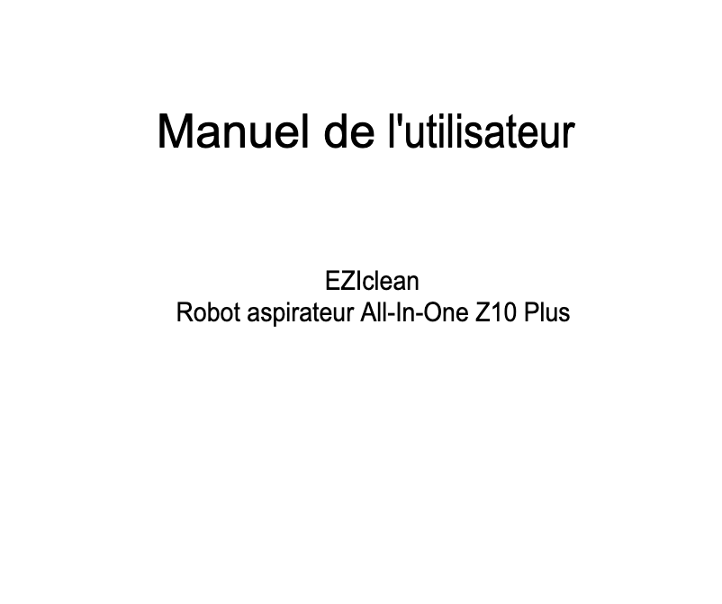 Page 1 de la notice Manuel utilisateur EZIclean All-In-One Z10 Plus