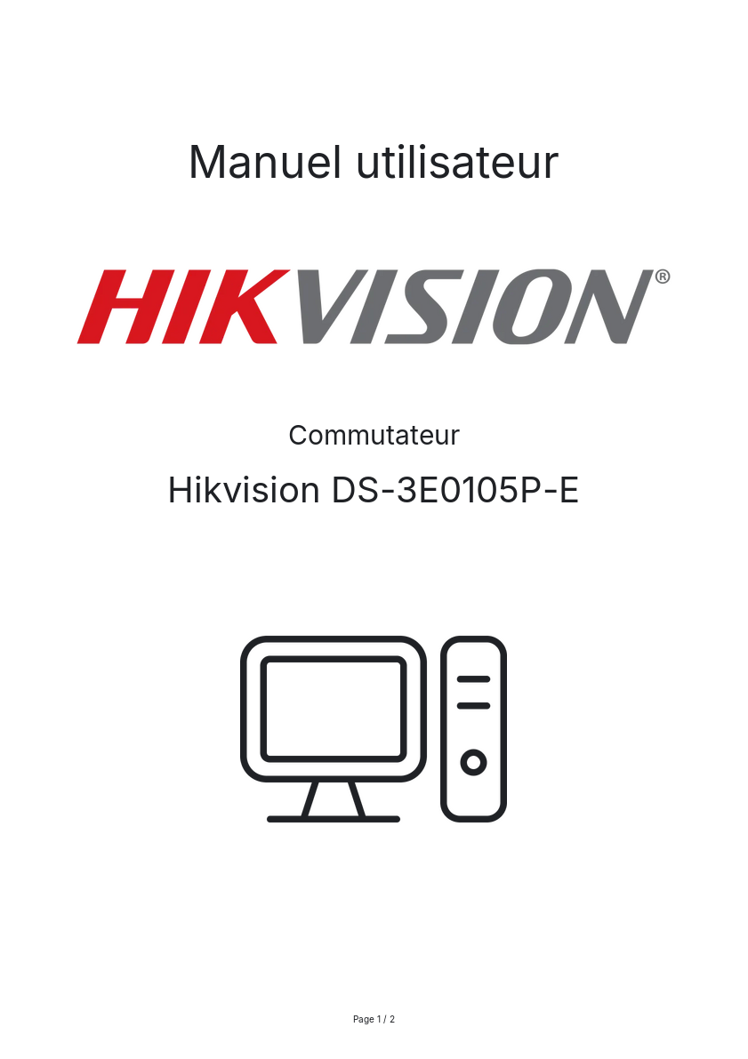 Page n°1 - Manuel utilisateur Hikvision DS-3E0105P-E